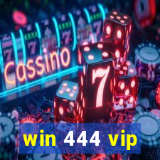 win 444 vip